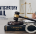 Anticipatory Bail in India